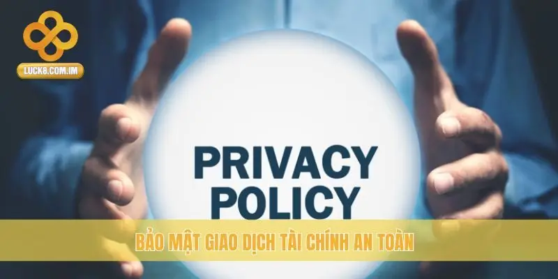 Bảo mật giao dịch tài chính an toàn