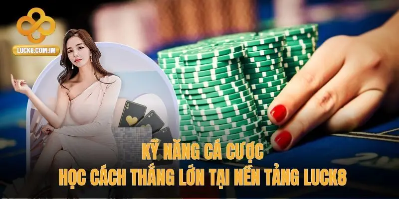 Kỹ năng cá cược
